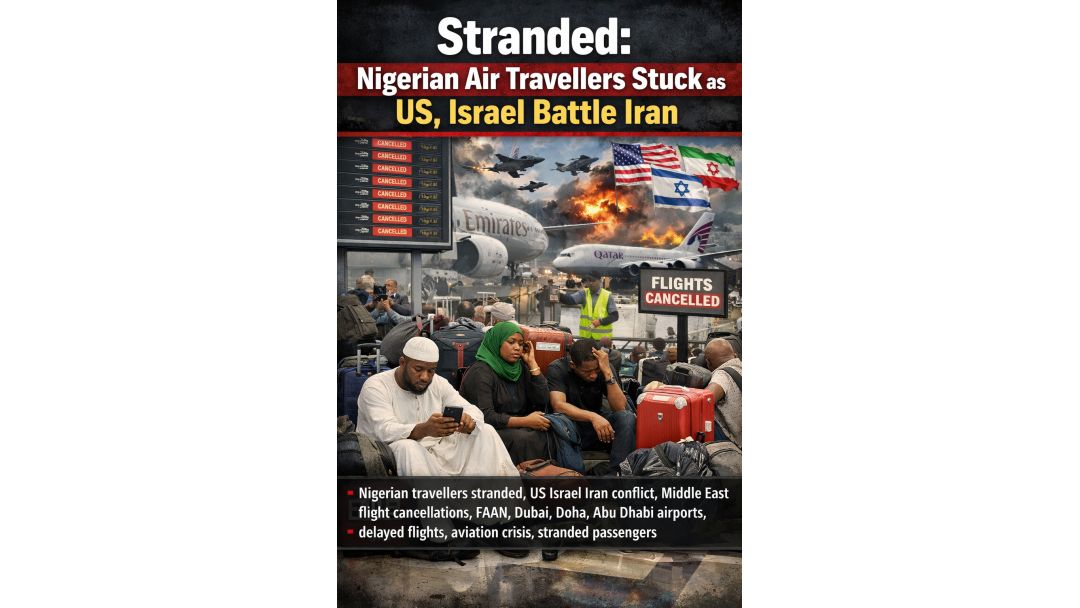 Ƙaƙƙarfan Labari: Fasinjojin Jiragen Sama na Najeriya Sun Makale Saboda Rikicin Amurka da Isra’ila da Iran