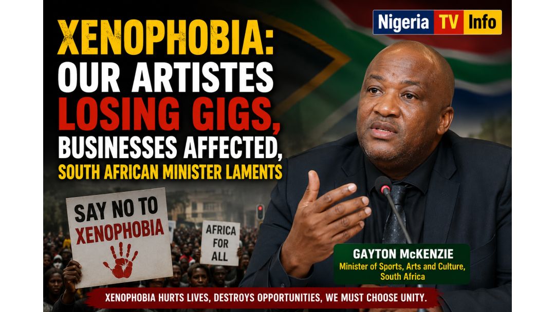 Featured image: Xenophobia: Our Artistes Losing Gigs, Businesses Affected, South African Minister Laments