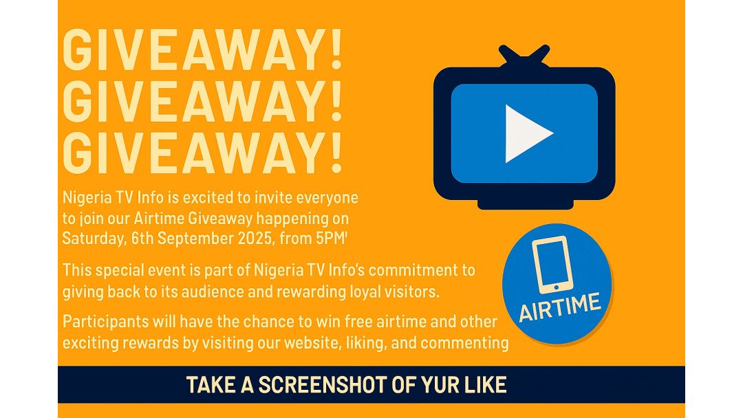 Featured image:  Nigeria TV Info is excited to announce an Airtime Giveaway happening on Saturday, 6th September 2025!